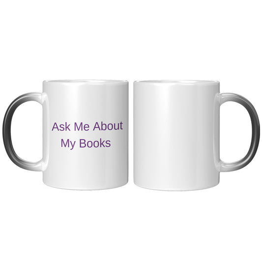 Ask Me About my books Magic Mug