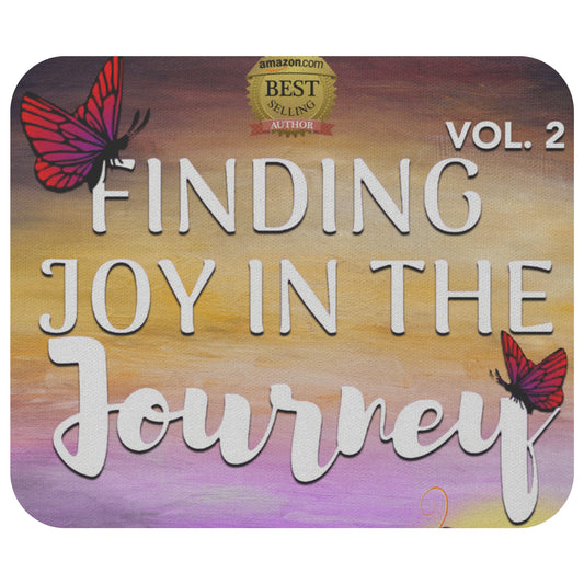 Find Joy In The Journey Mousepad